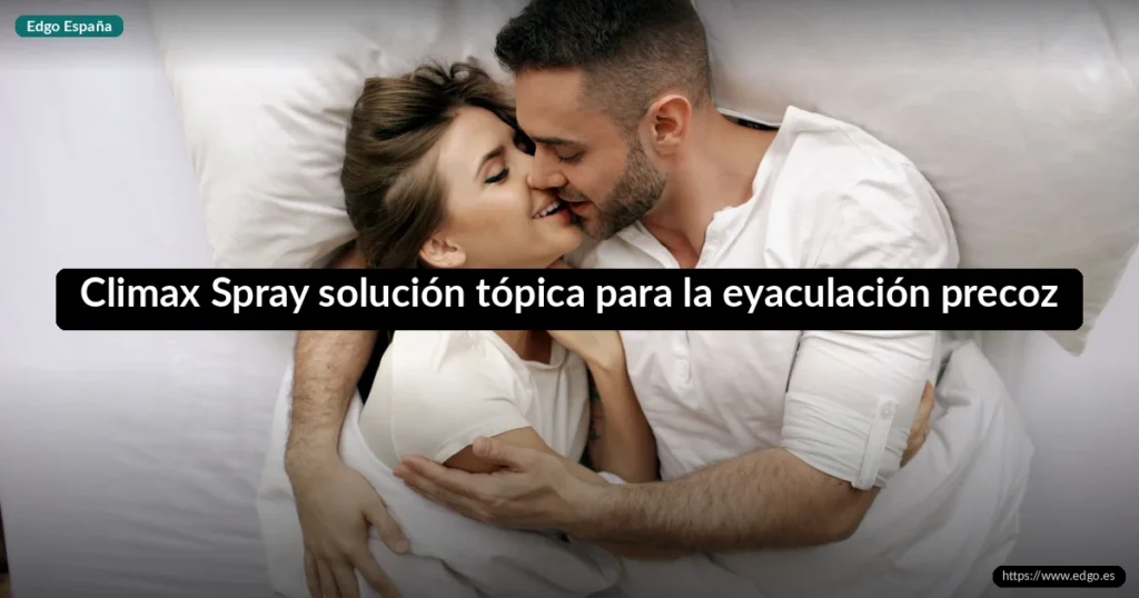 Climax Spray solución tópica para la eyaculación precoz