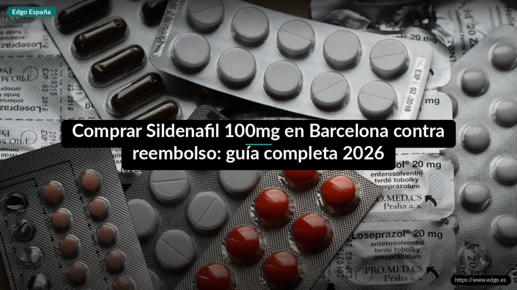 Comprar Sildenafil 100mg en Barcelona contra reembolso: guía completa 2026