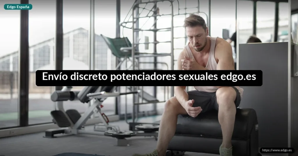 Envío discreto potenciadores sexuales edgo.es