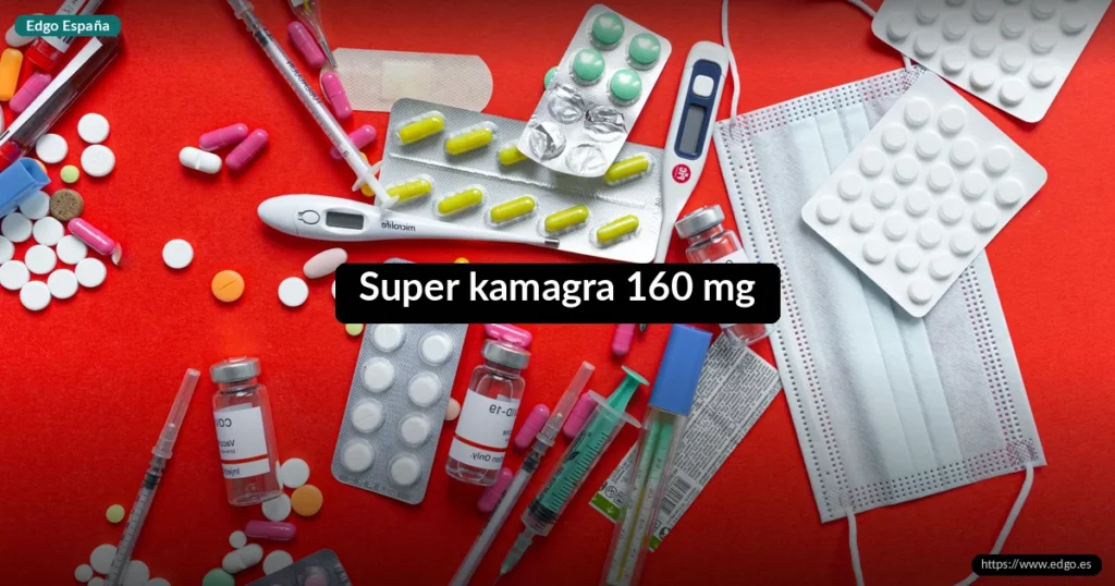 Super kamagra 160 mg