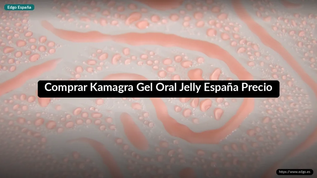 Comprar Kamagra Gel Oral Jelly España Precio