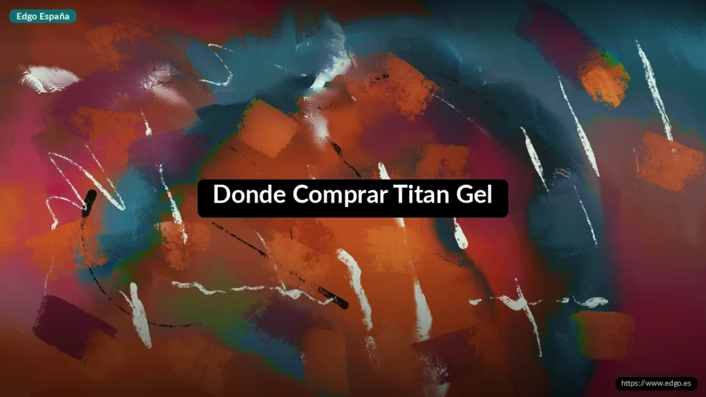 Donde Comprar Titan Gel