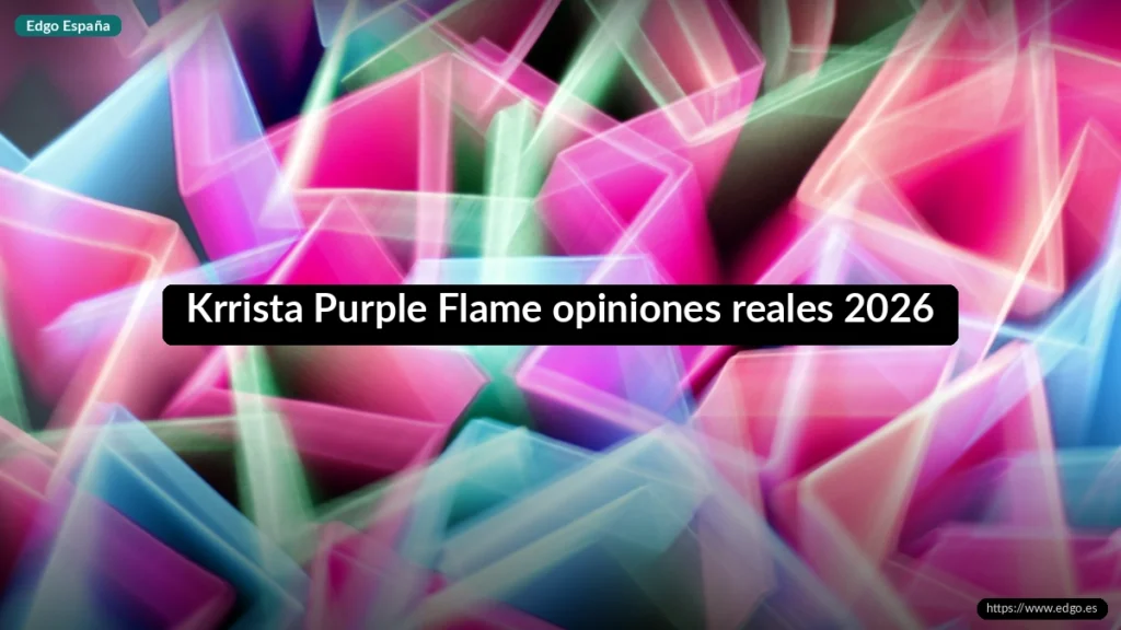 Krrista Purple Flame opiniones reales 2026