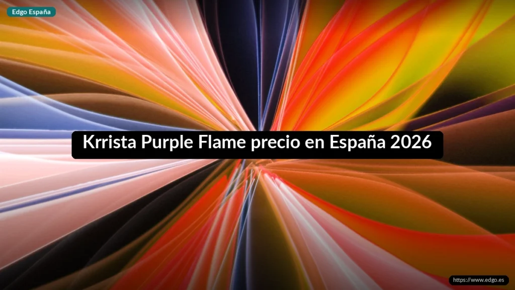 Krrista Purple Flame precio en España 2026