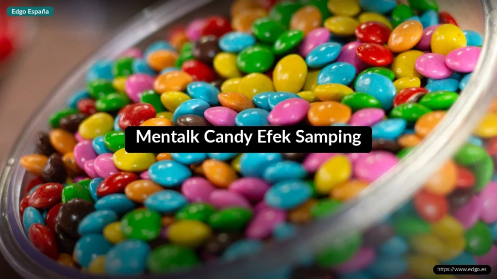 Mentalk Candy Efek Samping