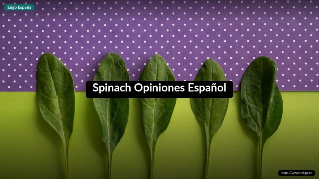 Spinach Opiniones Español
