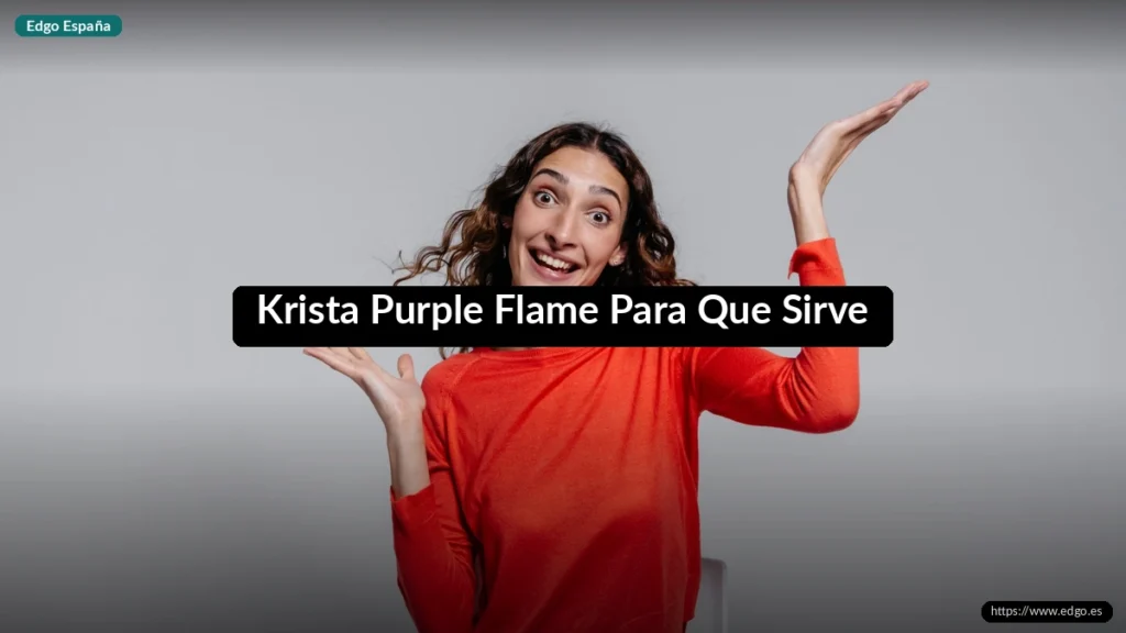 Krista Purple Flame Para Que Sirve