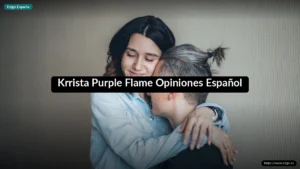 Krrista Purple Flame Opiniones Español